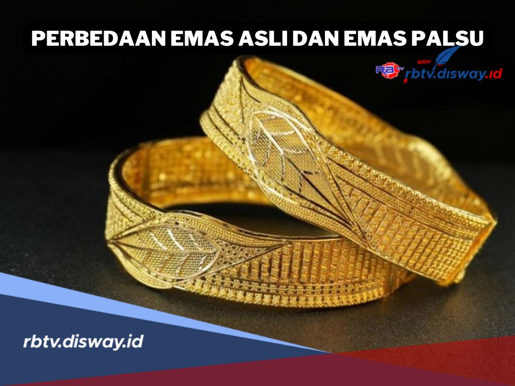 Ini 10 Perbedaan Emas Asli dan Palsu, Kenali Sebelum Membeli