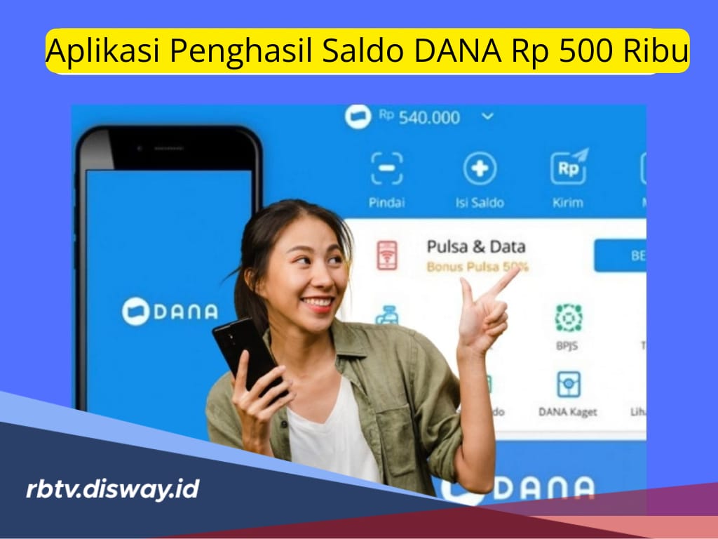 Aplikasi Terbaru untuk Mendapatkan Saldo DANA Gratis Rp500 Ribu Buat yang Hobi Drakor