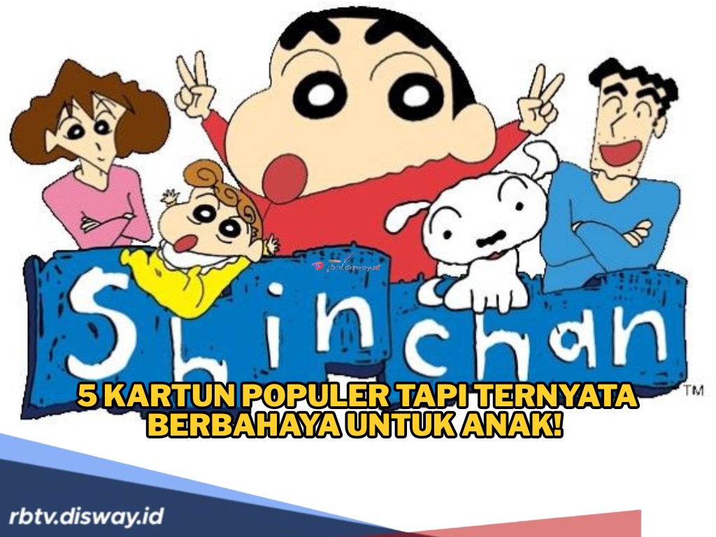 5 Kartun Populer tapi  Berbahaya untuk Anak! Orangtua Wajib Waspada dan Tahu Cara Mengontrol Tontonan
