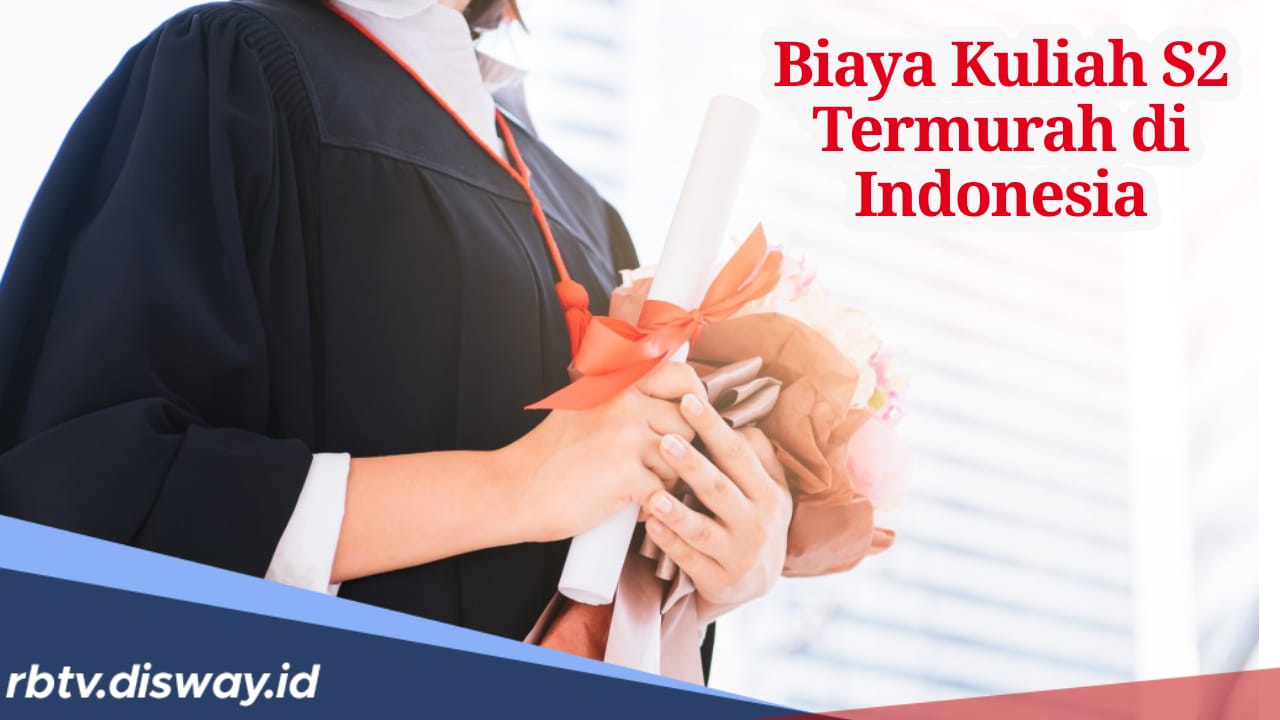 Nih! Biaya Kuliah S2 Termurah di Indonesia, Berminat?