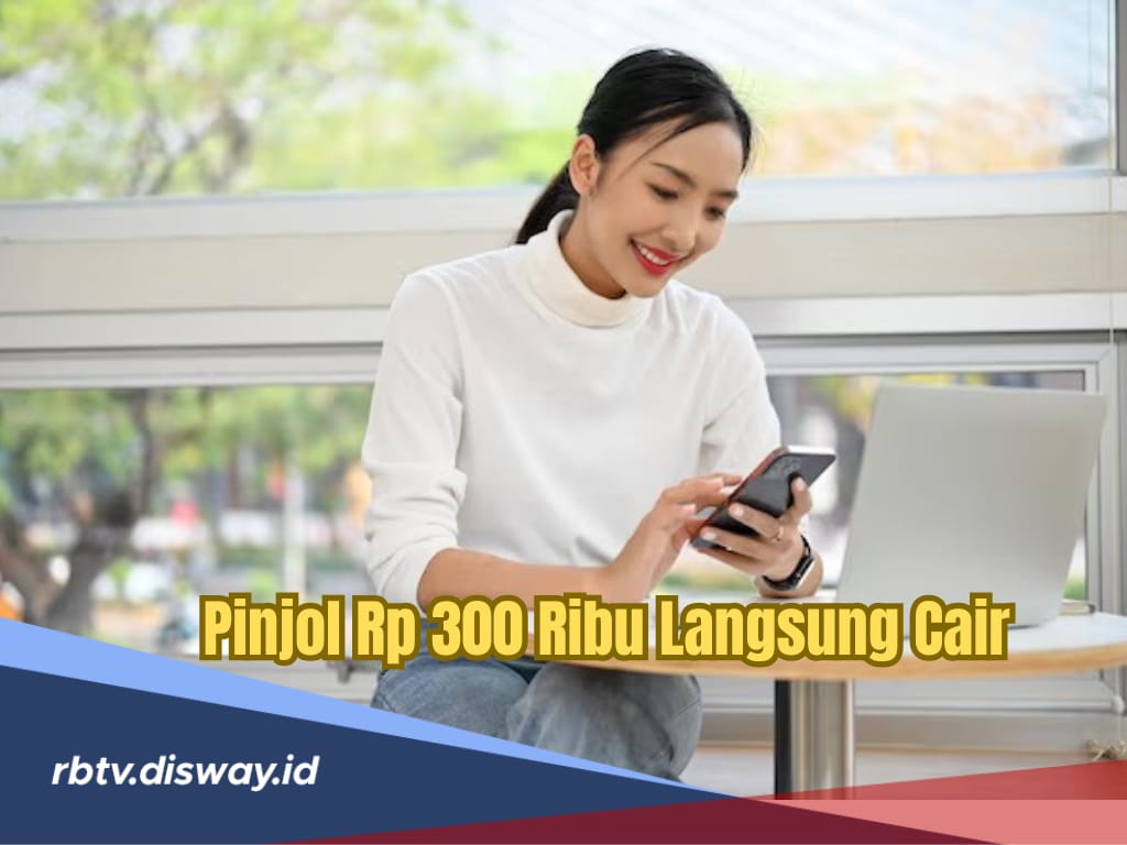 Lagu Butuh Dana Mendesak Rp 300 Ribu? Coba 5 Aplikasi Pinjaman Online Ini, Proses Cepat Tanpa Agunan