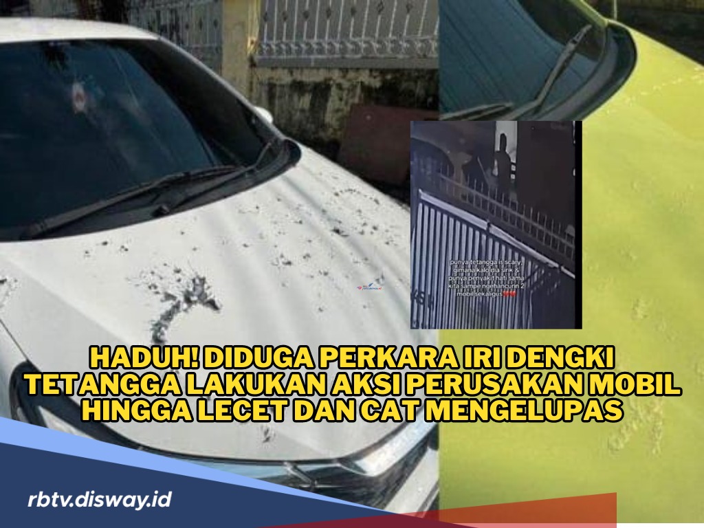 Haduh! Tetangga Ini Nekat Lakukan Aksi Perusakan Mobil hingga Cat Mengelupas, Apa Pemicunya?