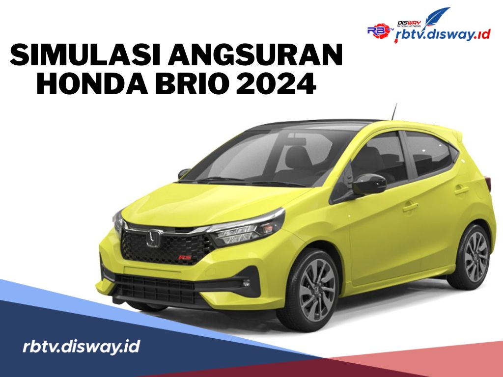 Simulasi Angsuran Mobil Honda Brio Oktober 2024, DP Ringan dan Tenor Panjang 