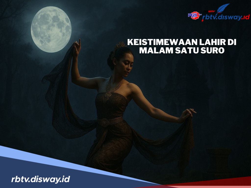 Kelebihan dan Kekurangan Orang yang Lahir di Malam 1 Suro