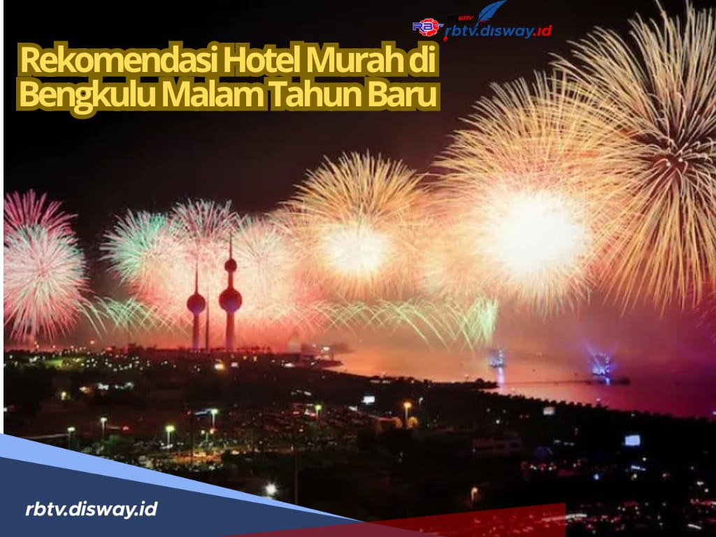 10 Pilihan Hotel Murah untuk Merayakan Malam Tahun Baru di Bengkulu, Dekat dengan Destinasi Wisata