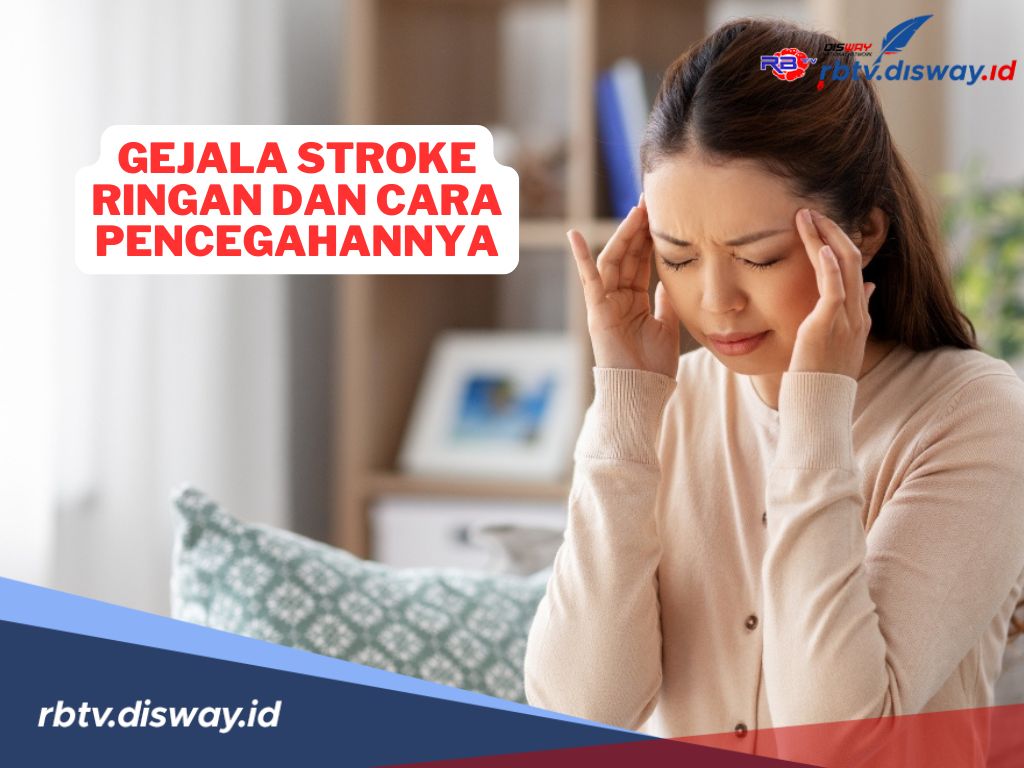 Gejala Stroke Ringan yang Penting Diketahui, Begini Cara Pencegahannya