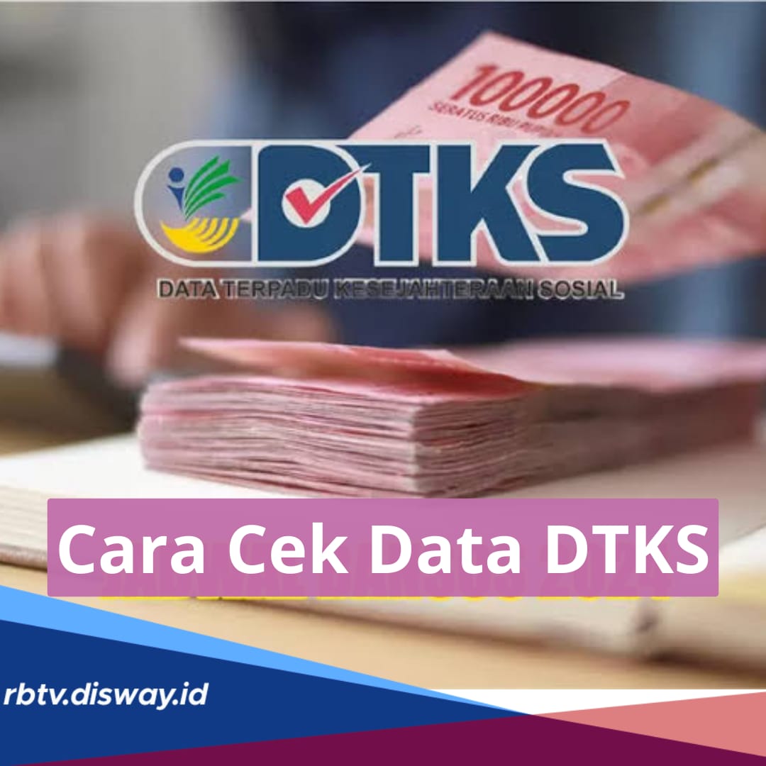 Gampang! Ini Cara Cek Data DTKS Secara Online, Ikuti Langkahnya di Sini 