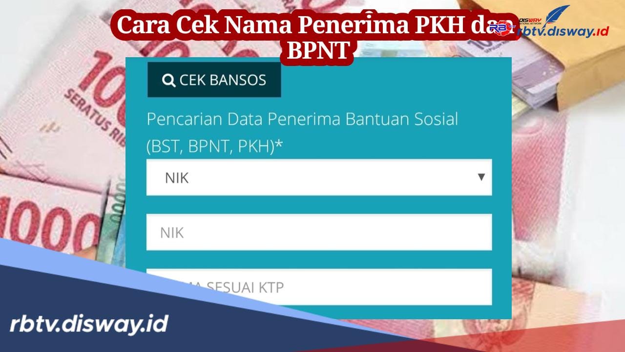 Begini Cara Cek Penerima Bansos PKH dan BPNT 2024, Adakah Nama Kamu?