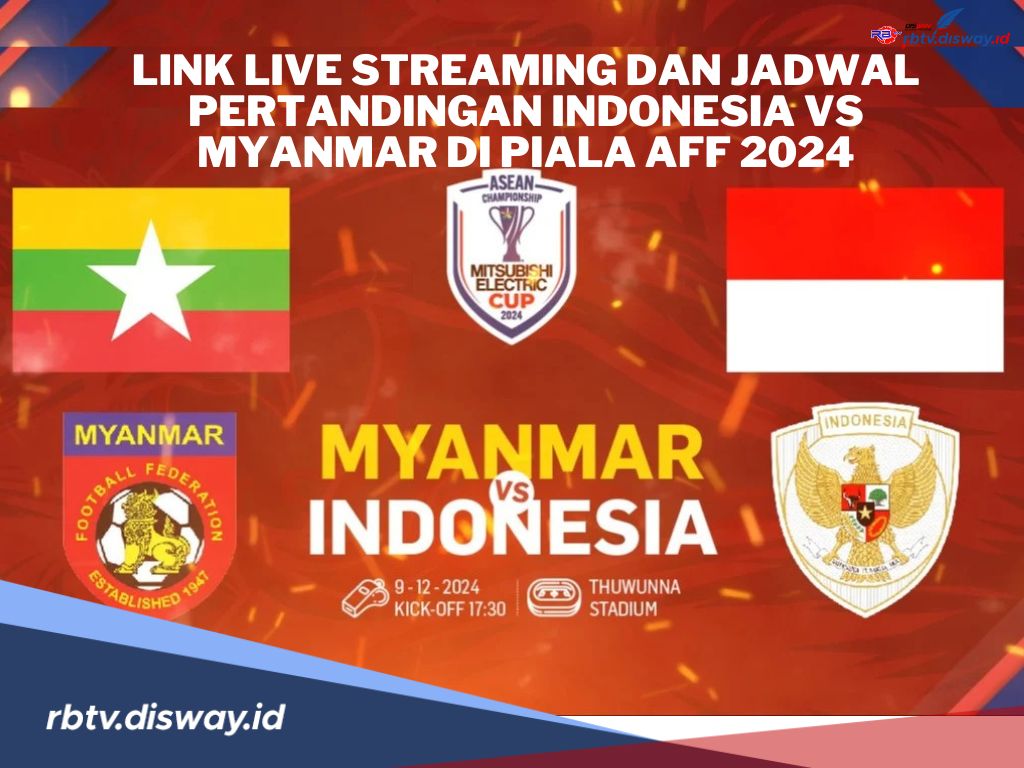 Link Live Streaming dan Jadwal Laga Indonesia Vs Myanmar di Piala AFF 2024