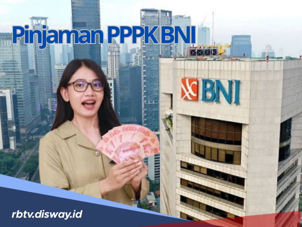 Pinjaman PPPK BNI 2025, Simak Tabel Angsuran Rp 75 Juta di Sini