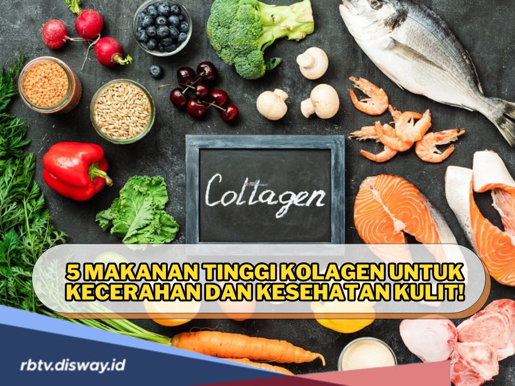 5 Makanan Tinggi Kolagen yang Jarang Disadari, Bikin Kulit Cerah dan Sehat