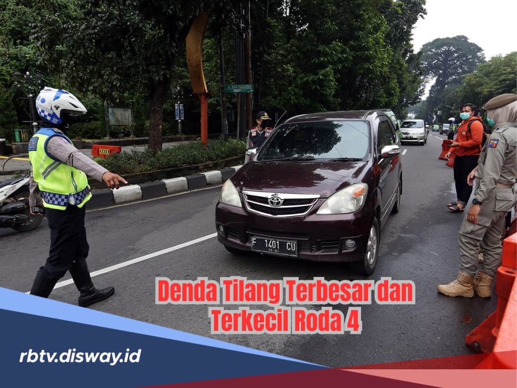 Rincian Denda Tilang untuk Kendaraan Roda 4, Jenis Pelanggaran Apa yang Dendanya Tertinggi?