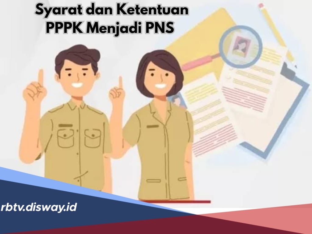 Apakah PPPK Bisa Menjadi PNS? Simak Syarat dan Ketentuannya di Sini