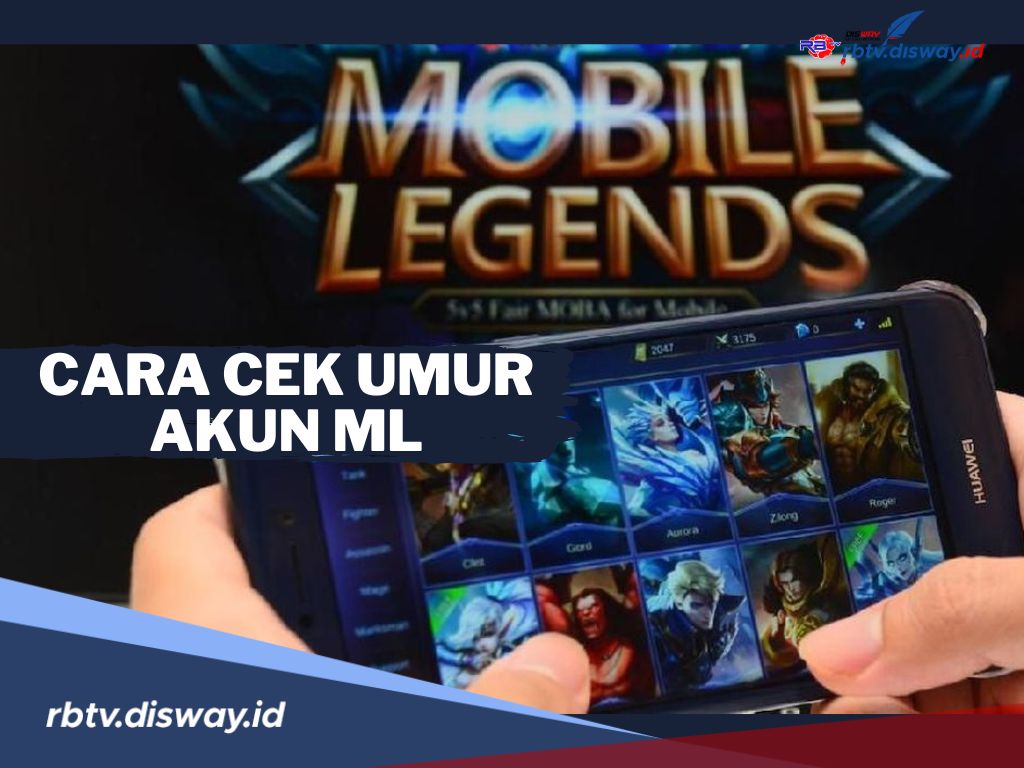 Anti Ribet, Begini Cara Cek Umur Akun Mobile Legends, Langsung Cek Akunmu!