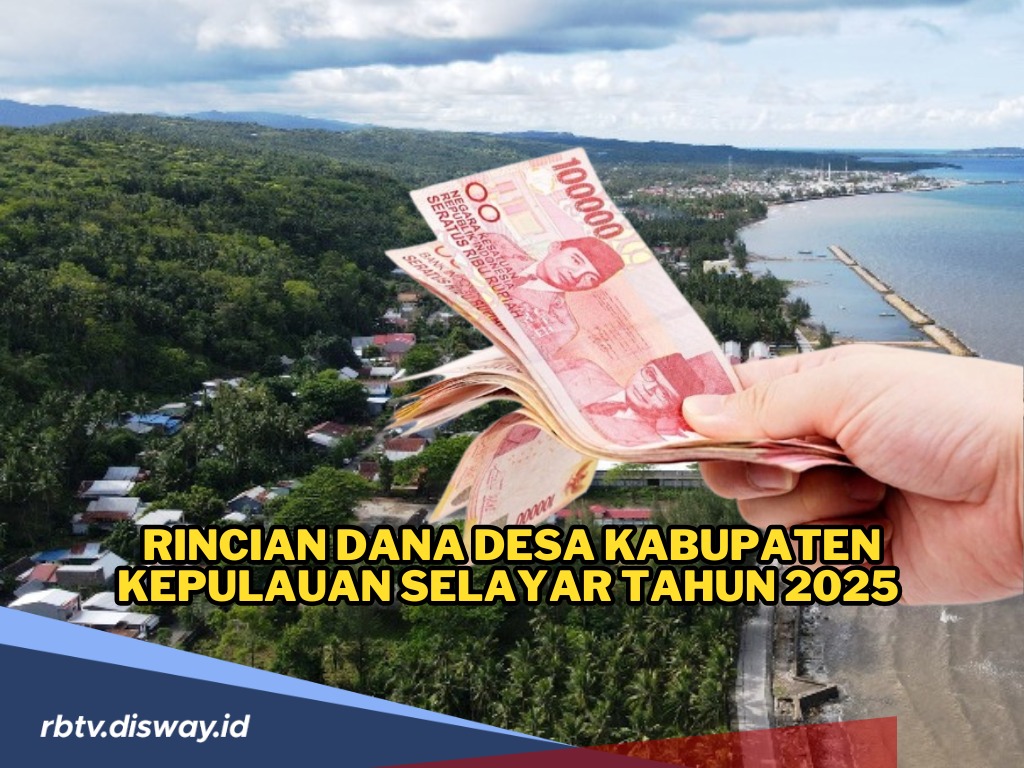 Rincian Dana Desa di Kabupaten Kepulauan Selayar Tahun 2025, Cek Anggaran Desamu