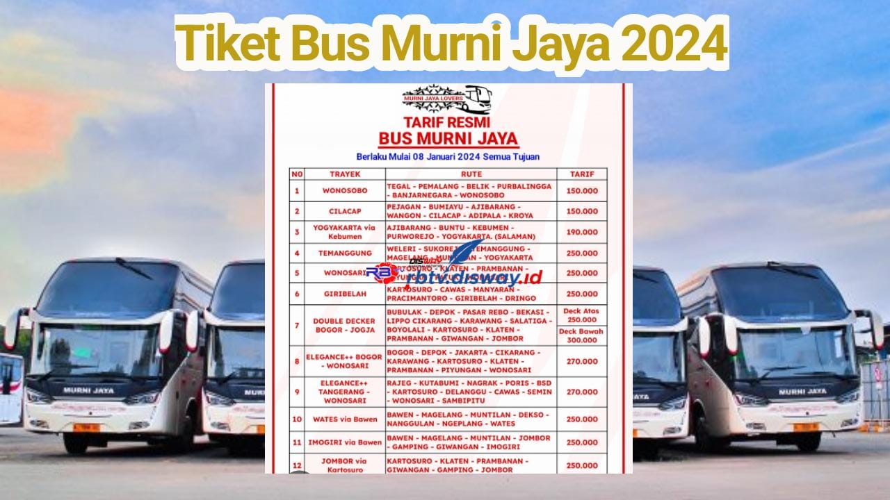 Daftar Harga Tiket Bus Mudik Lebaran 2024 Murni Jaya, Periode Keberangkatan 28 Maret Hingga 11 April 2024