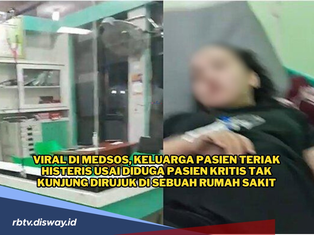 Viral, Pasien Kritis di RSUD Diduga Tak Kunjung Dirujuk, Keluarga Ngamuk