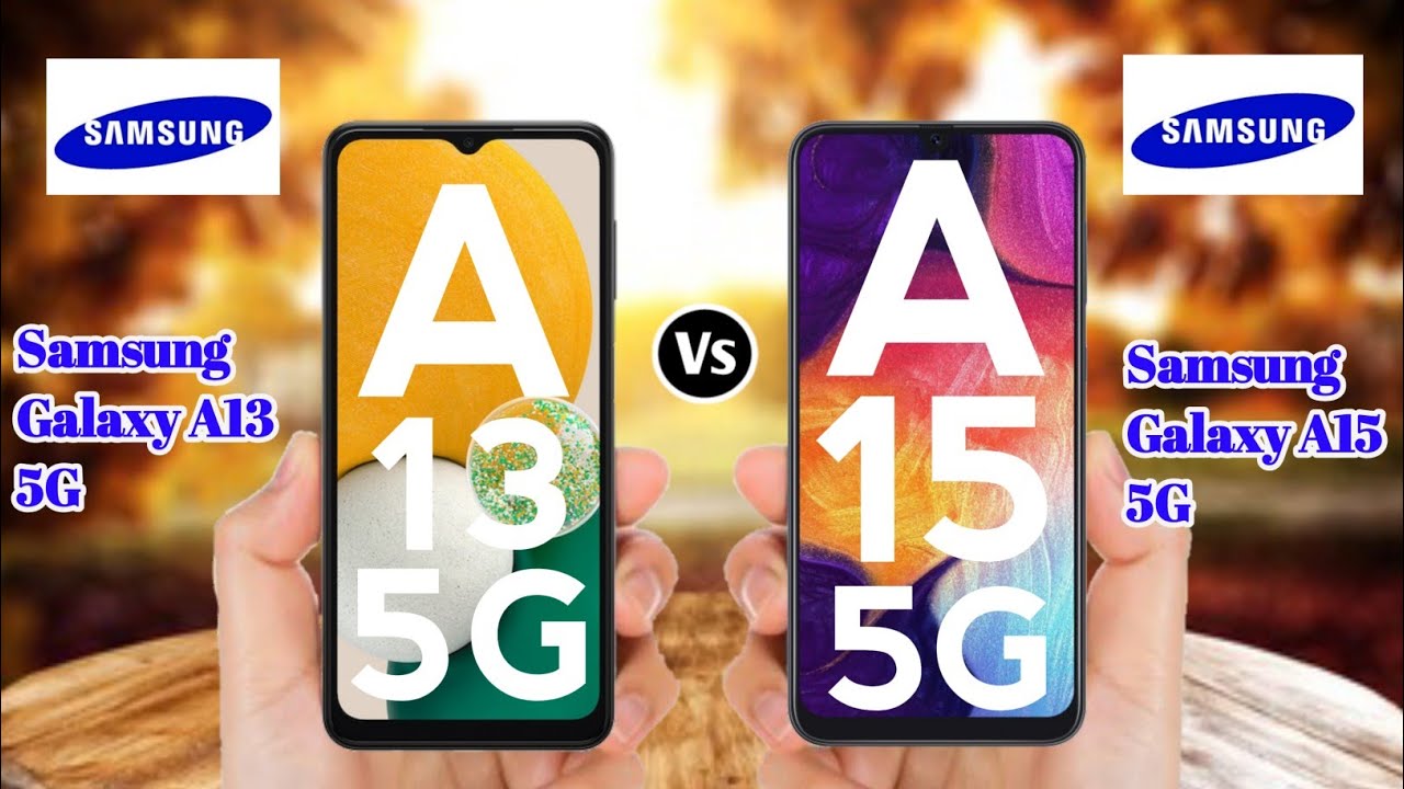Samsung Galaxy A13 5G dan Samsung Galaxy A15 5G, Ini Perbandingan Spesifikasi dan Harga Terbarunya   