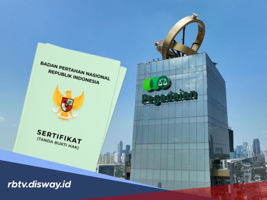 Gadaikan Sertifikat Rumah di Pegadaian, Pinjaman Rp 100 Juta Segini Bunga dan Angsuran per Bulannya