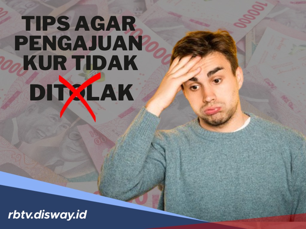 7 Rahasia Lolos Pengajuan KUR, Hindari Kesalahan Ini