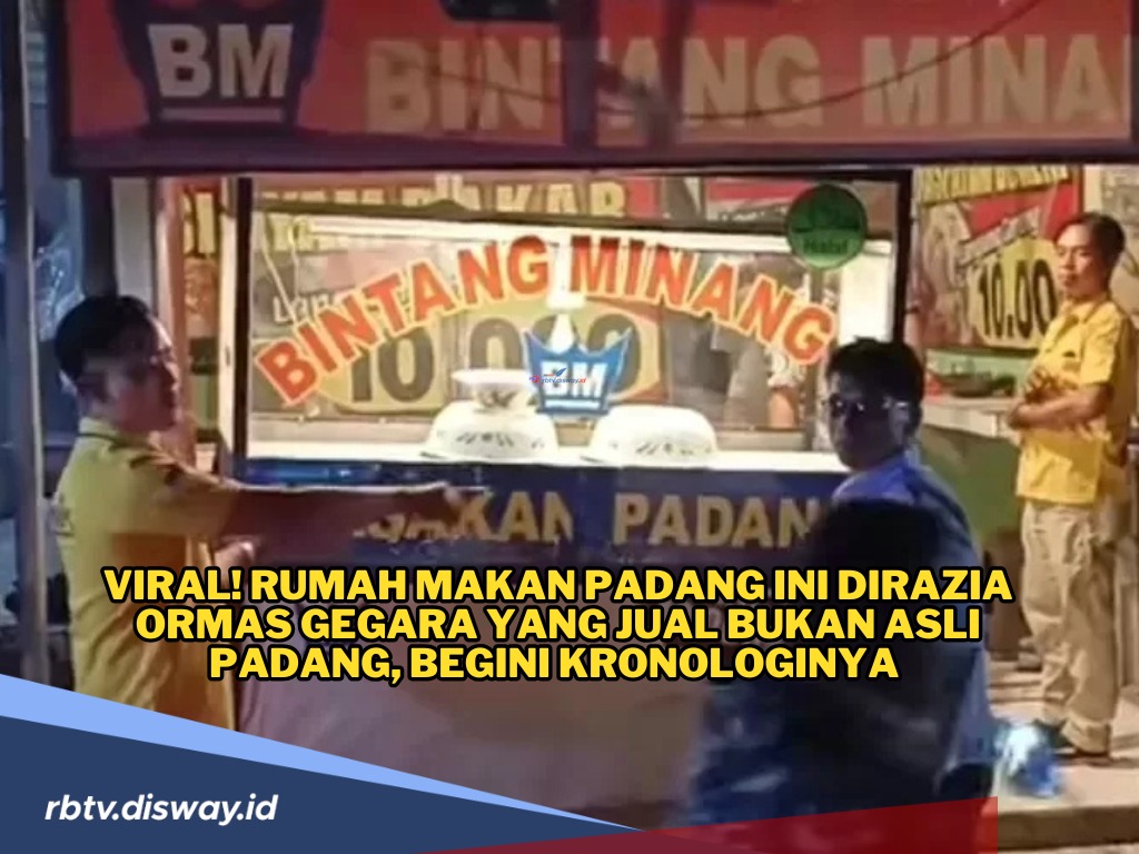 Kronologi Rumah Makan Padang Ini Dirazia Ormas, Gegara yang Jual Bukan Asli Padang