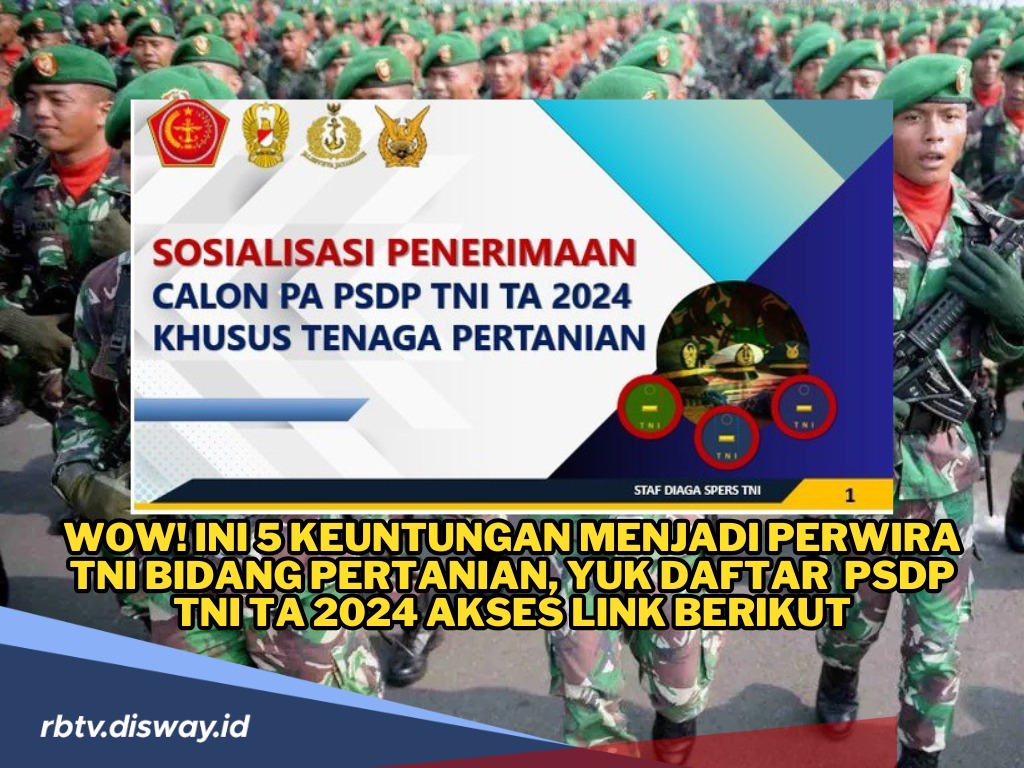 Banyak yang Tanya, Apa Keuntungan Jadi Perwira TNI Bidang Pertanian? Ini Jawabannya