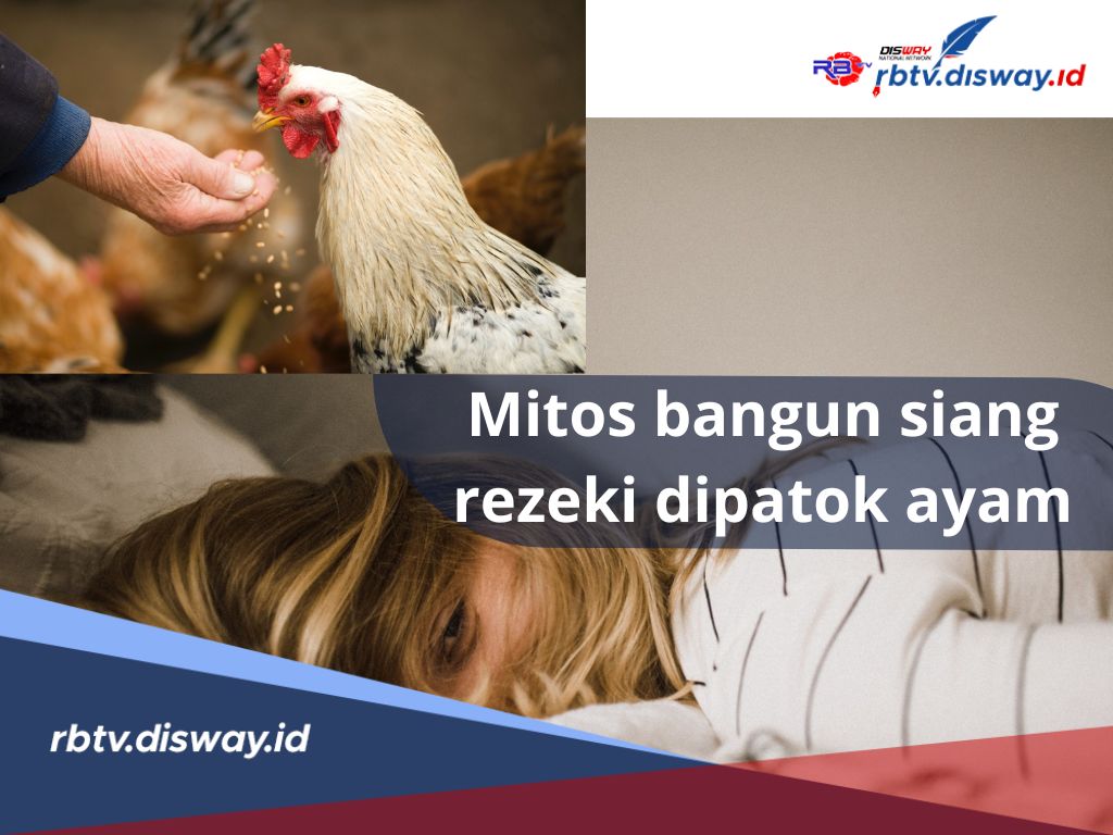 Pentingnya Menghargai Waktu, Ini Makna dari Mitos Bangun Siang Rezeki Dipatok Ayam