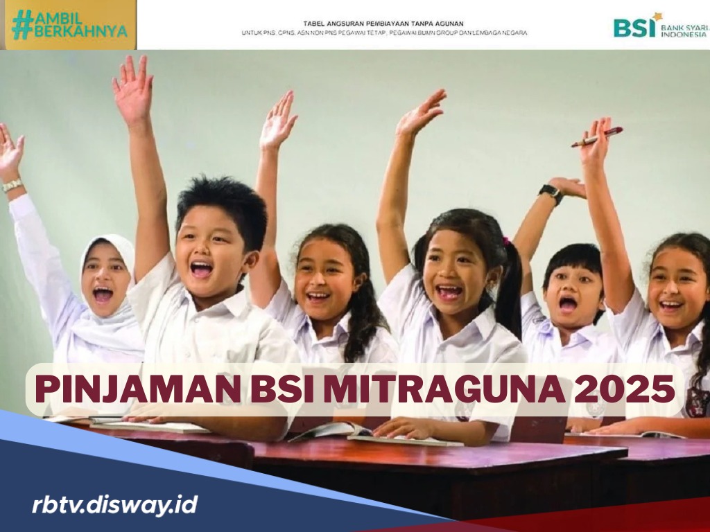 Ini Tabel Pinjaman BSI Mitraguna 2025, Syarat Mudah dan Tanpa Bunga 