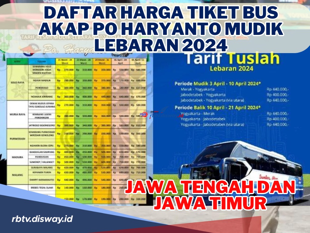 Naik 110 Persen! Cek Daftar Harga Tiket Bus AKAP PO Haryanto Mudik Lebaran 2024 Jawa Tengah dan Jawa Timur