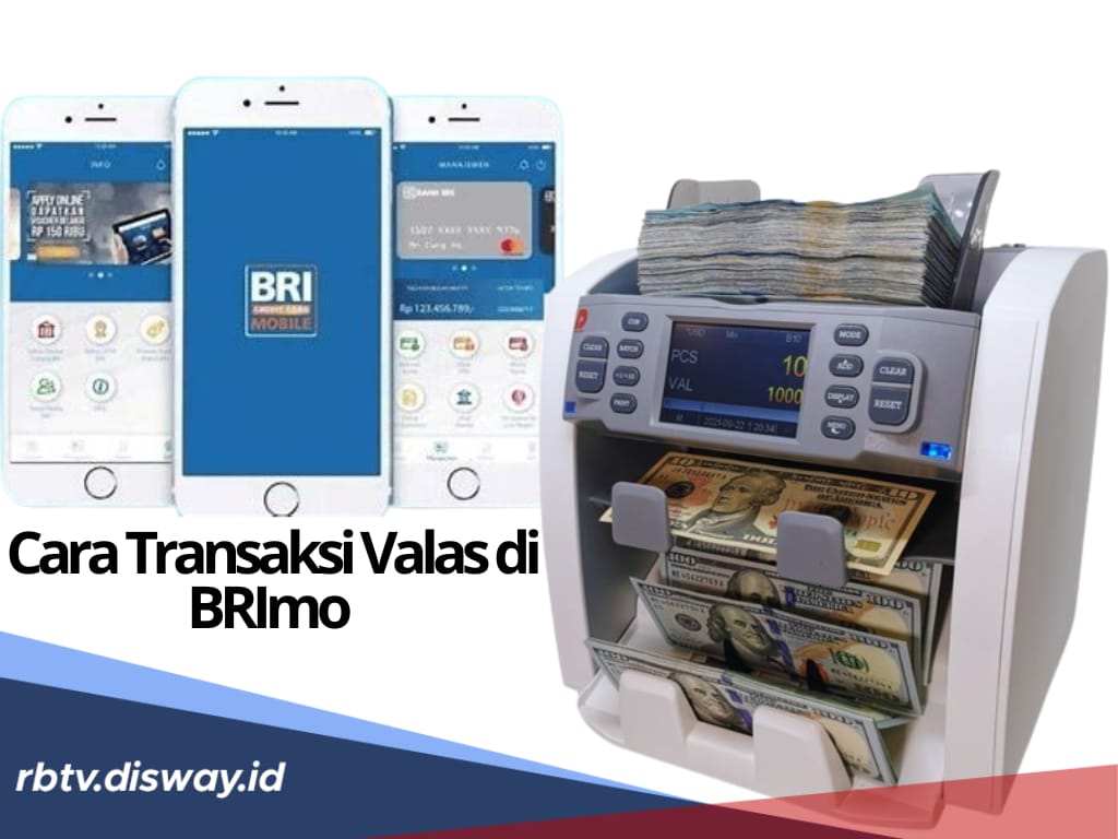 Anti Ribet dan Cukup Pakai HP, Begini Cara Transaksi Valas di BRImo, Ikuti 7 Langkahnya-langkahnya