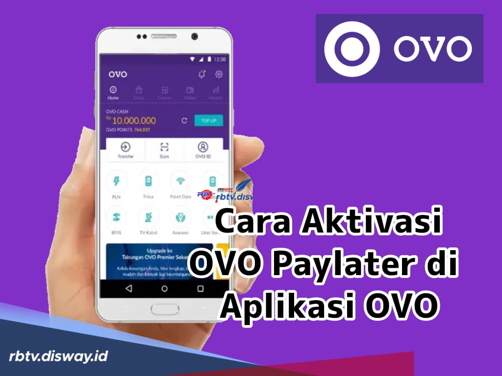 Cara Pinjam Uang di OVO dan Ini Limit pinjaman OVO Bagi Kamu yang Ingin Aktivasi OVO Paylater di Aplikasi OVO!