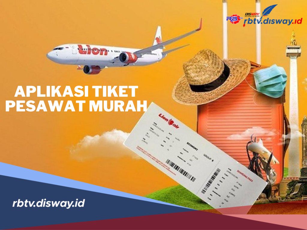 Ini 6 Aplikasi Tiket Pesawat Murah, Solusi Perjalanan Hemat dan Nyaman