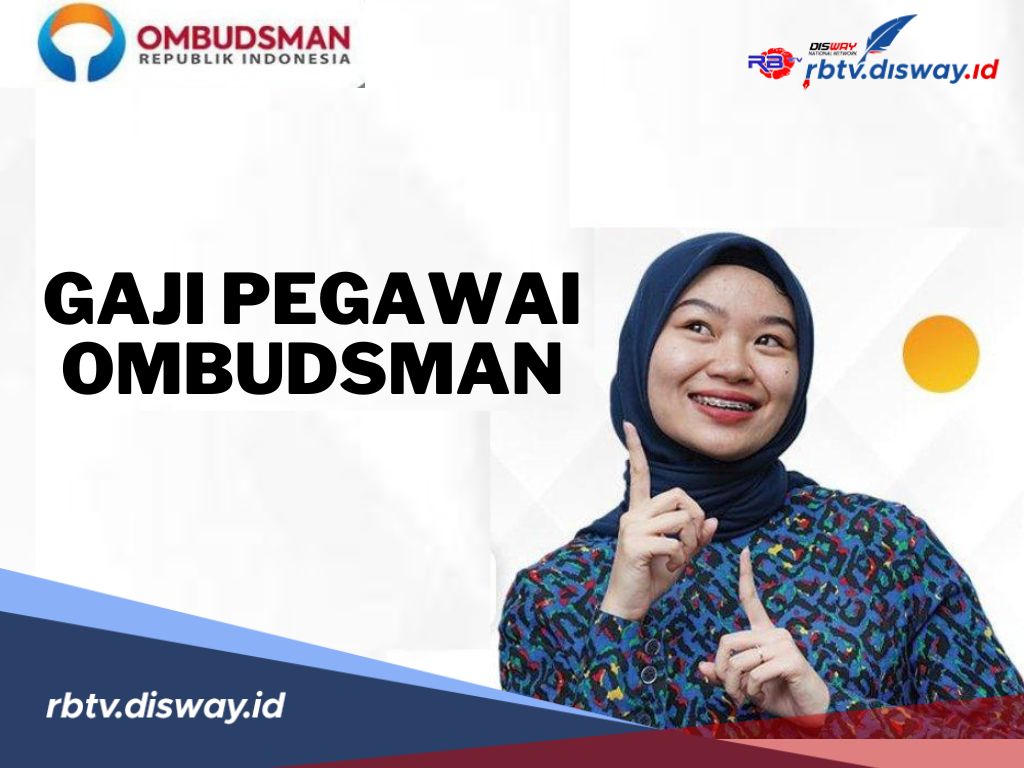 Daftar Lengkap Tabel Gaji Pegawai Ombudsman Republik Indonesia
