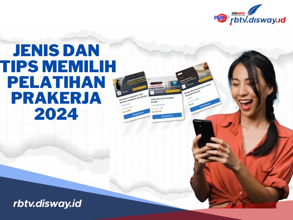 Cara Memilih Jenis Pelatihan Prakerja 2024, Pahami Tipsnya agar Tidak Salah