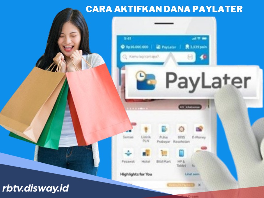 Cara Aktifkan DANA Paylater, Limit Pinjaman hingga Rp 20 Juta dan Cicilan Ringan
