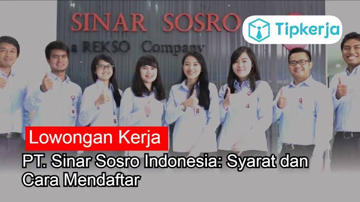 Segera Daftar, PT Sinar Sosro Buka Lowongan Kerja, Lulusan SMA atau SMK