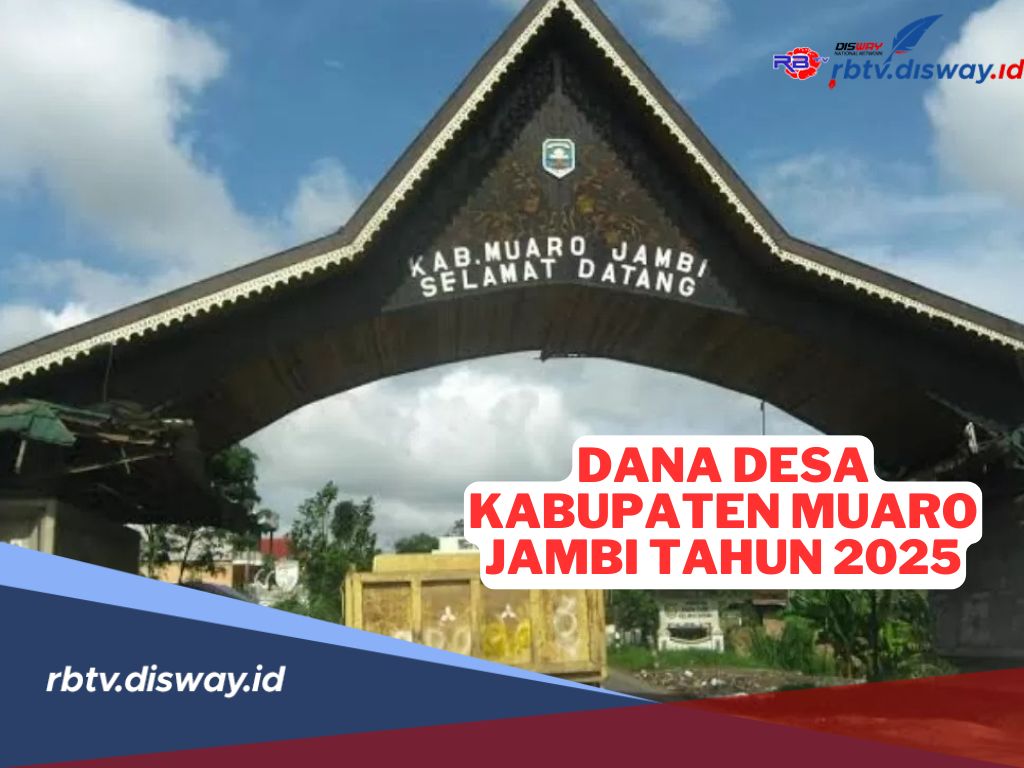 Dana Desa Kabupaten Muaro Jambi Tahun 2025, Cek Anggaran yang Dikucurkan di Desamu