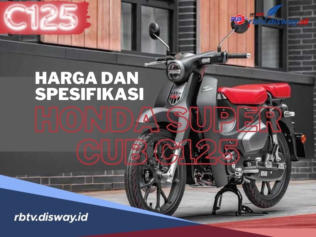 Intip Harga dan Spesifikasi Honda Super Cub C125! Motor Bebek Klasik Pilihan Premium