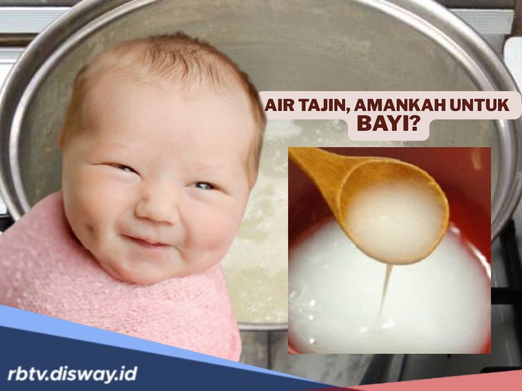 Air Rebusan Beras Aman untuk Bayi? Aman Asalkan Mengikuti Ketentuan dan Cara Penyajiannya Berikut