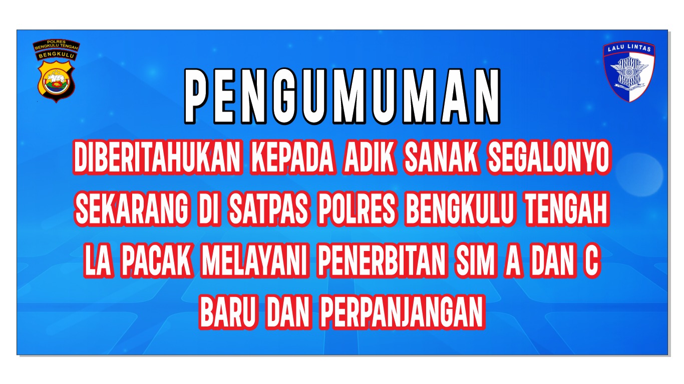 Ayo Buat SIM, Sekarang Sudah Bisa di Polres Bengkulu Tengah