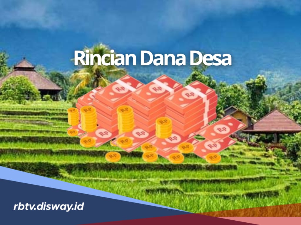 Rincian Dana Desa Kabupaten Kapuas Hulu Tahun 2025, Cek Pembagian untuk 278 Desanya