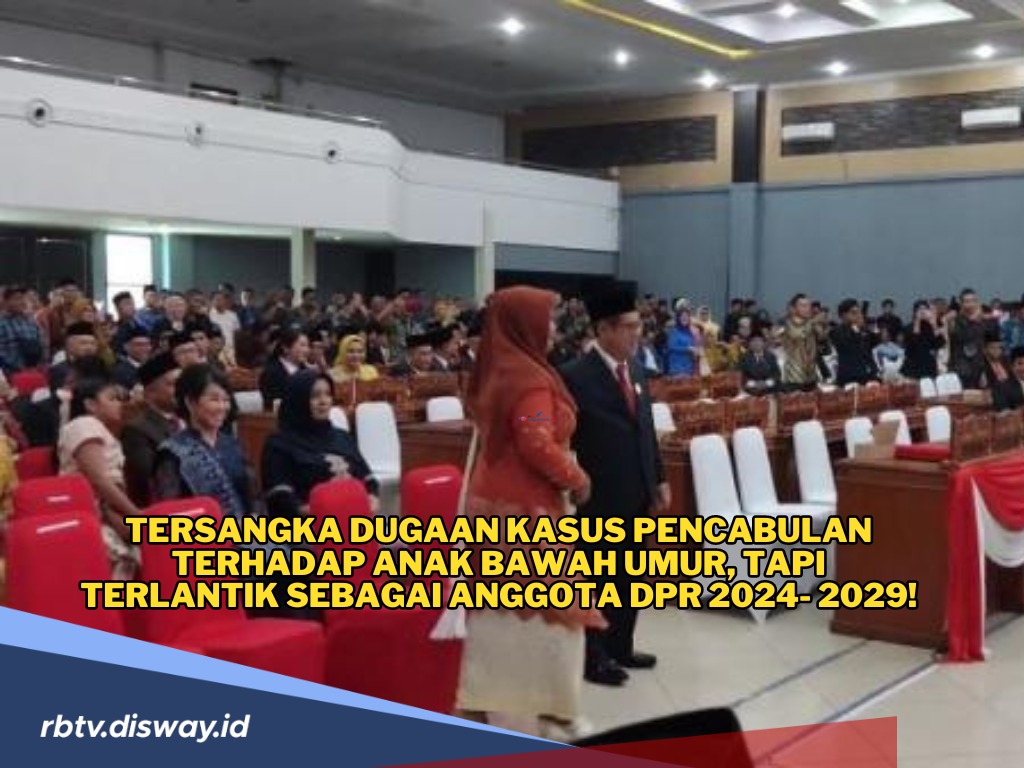 Heboh, Tersangka Kasus Pencabulan Dilantik Sebagai Anggota Dewan, Kok Bisa?