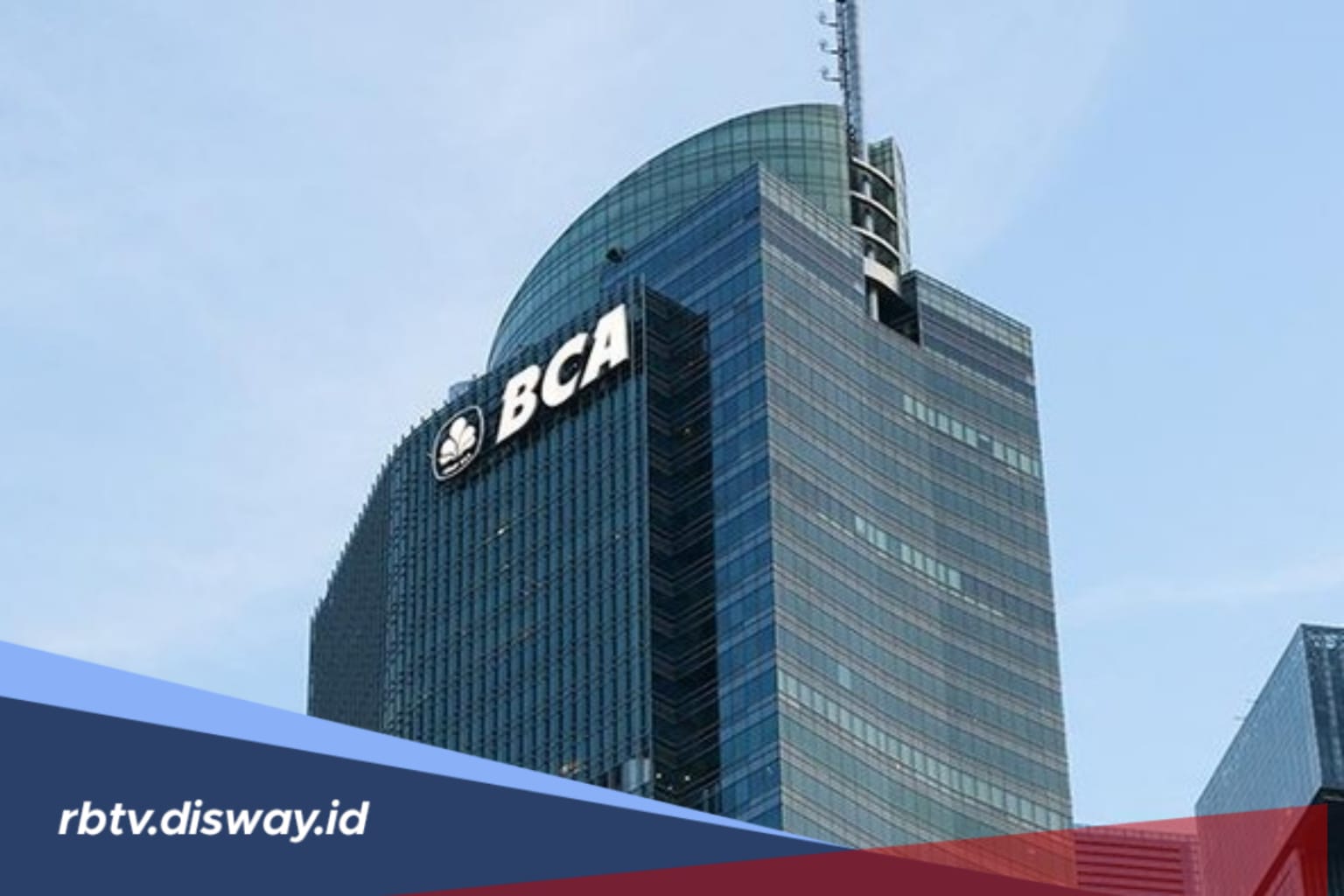 Ada Lowongan Kerja di BCA untuk Lulusan S1-S2, Ini Syarat dan Cara Daftarnya