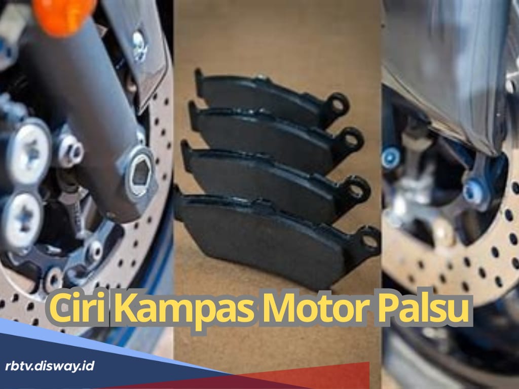 Sebelum Beli, Kenali 6 Ciri-ciri Kampas Motor Palsu Biar Nggak Ketipu