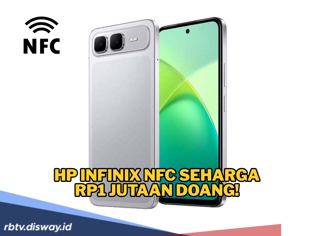 Daftar HP Infinix Rp1 Jutaan, Punya NFC dan Spesifikasi Gahar