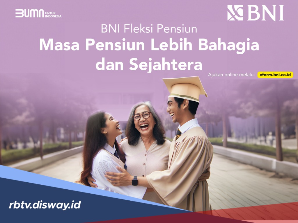 Tabel Angsuran Pinjaman BNI Fleksi Pensiun Rp 100 Juta, Syarat dan Pengajuan Anti Ribet