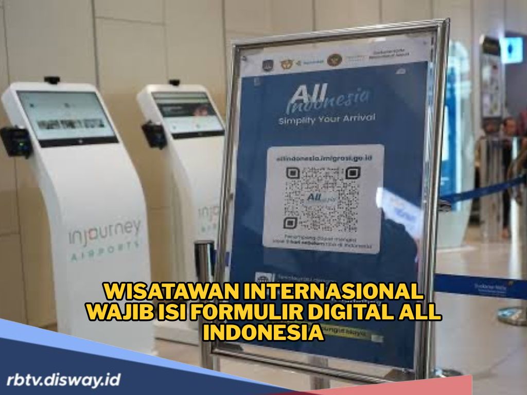 Pengumuman! Per 1 September 2025, Penumpang Internasional Wajib Isi All Indonesia