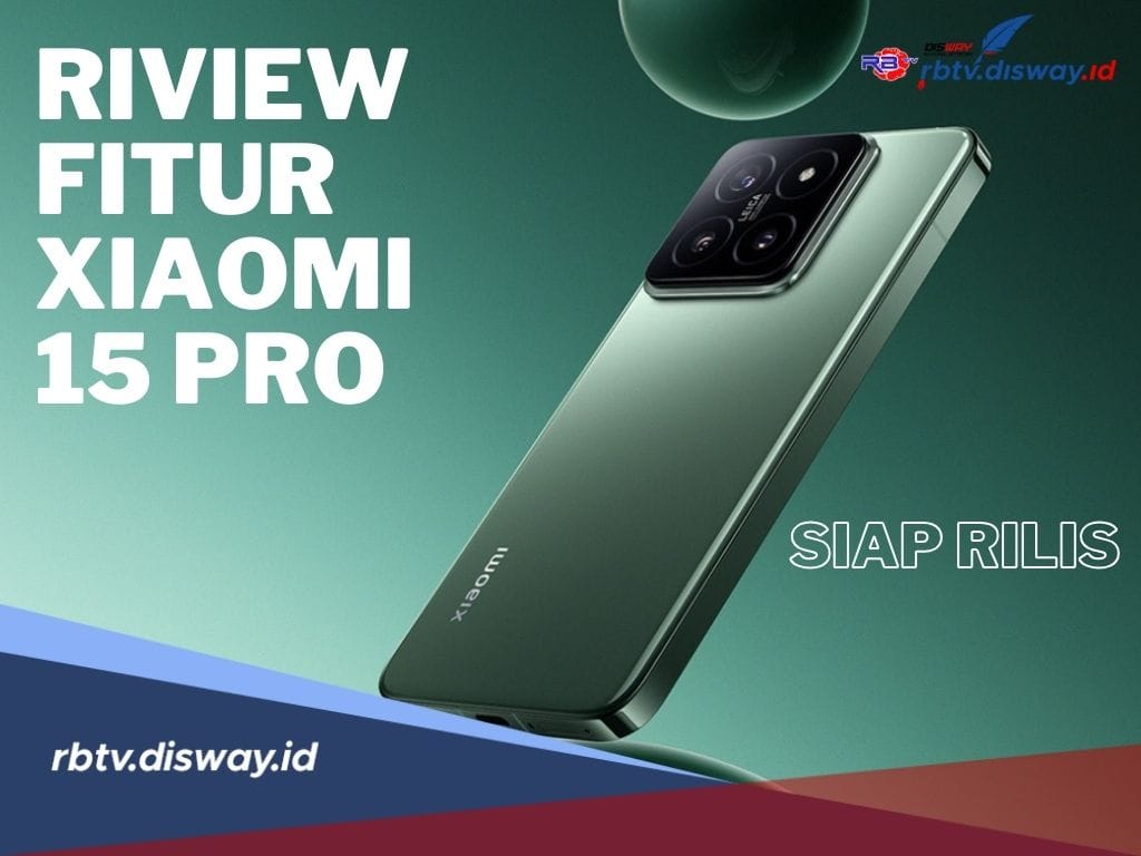 Review Fitur Xiaomi 15 Pro, Siap Diluncurkan Bulan Ini dengan Layar AMOLED 6,78 Inci