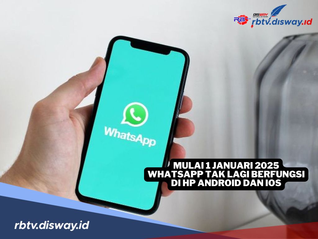 Per 1 Januari 2025, HP Android dan iOS Jenis Ini Tidak Bisa Gunakan WhatsApp 