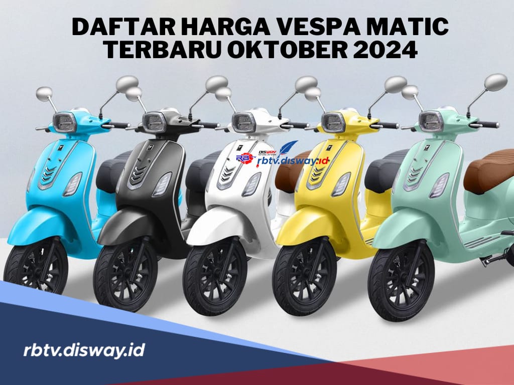 Daftar Harga Vespa Matic Terbaru Per Oktober  Tahun 2024